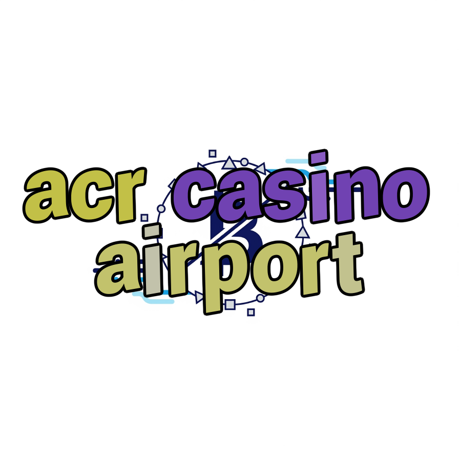 acr casino airport